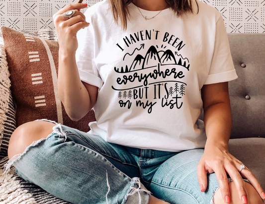I Haven't Been Everywhere But It's On My List Unisex T-Shirt