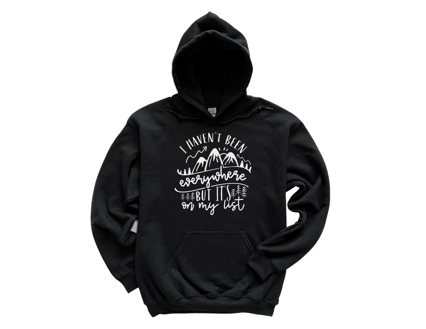 I Haven't Been Everywhere But It's On My List Unisex Hoodie