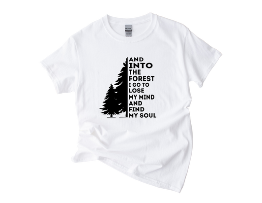 Into The Forest I Go T-Shirt