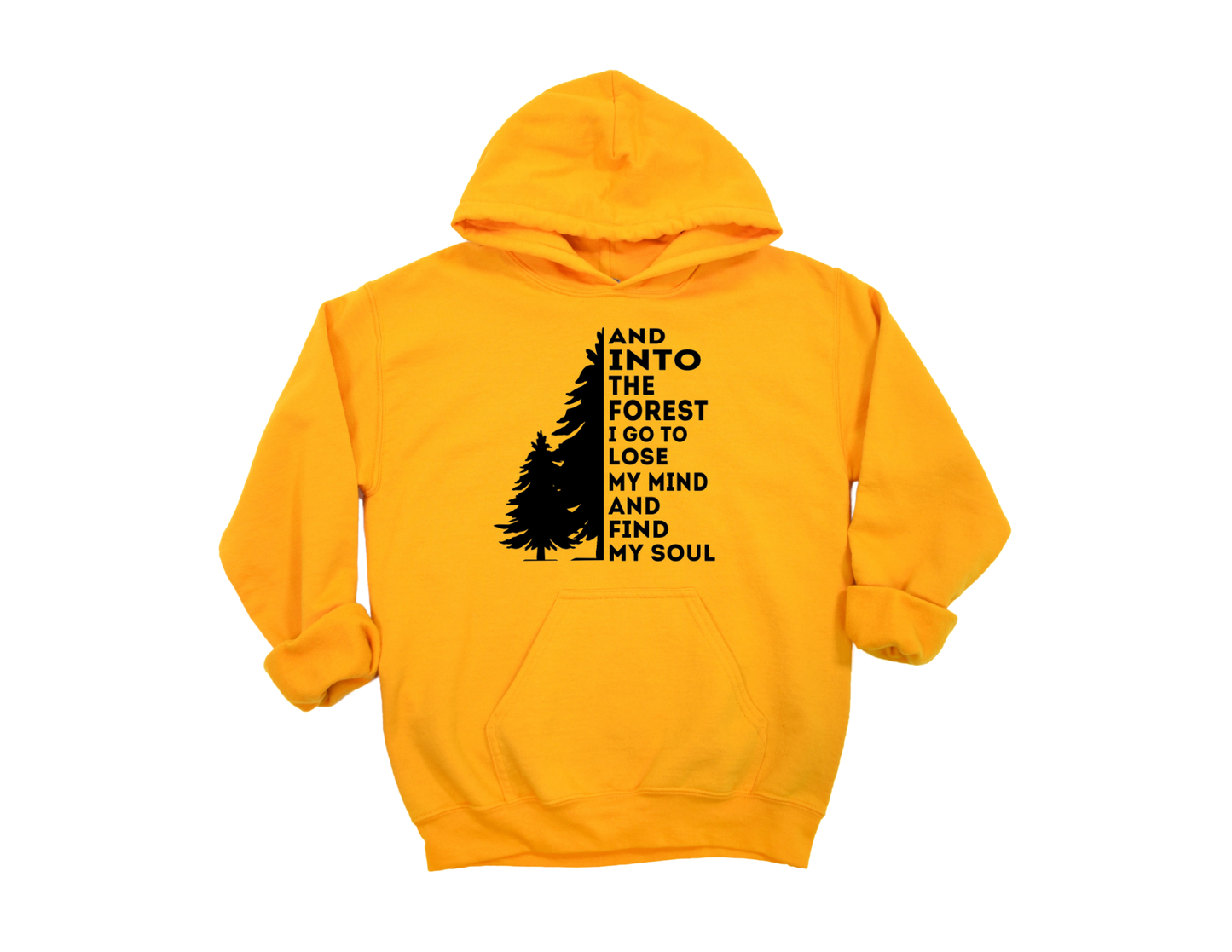Into The Forest I Go Hoodie
